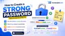 How to Create a Strong Password (and Actually Remember It)