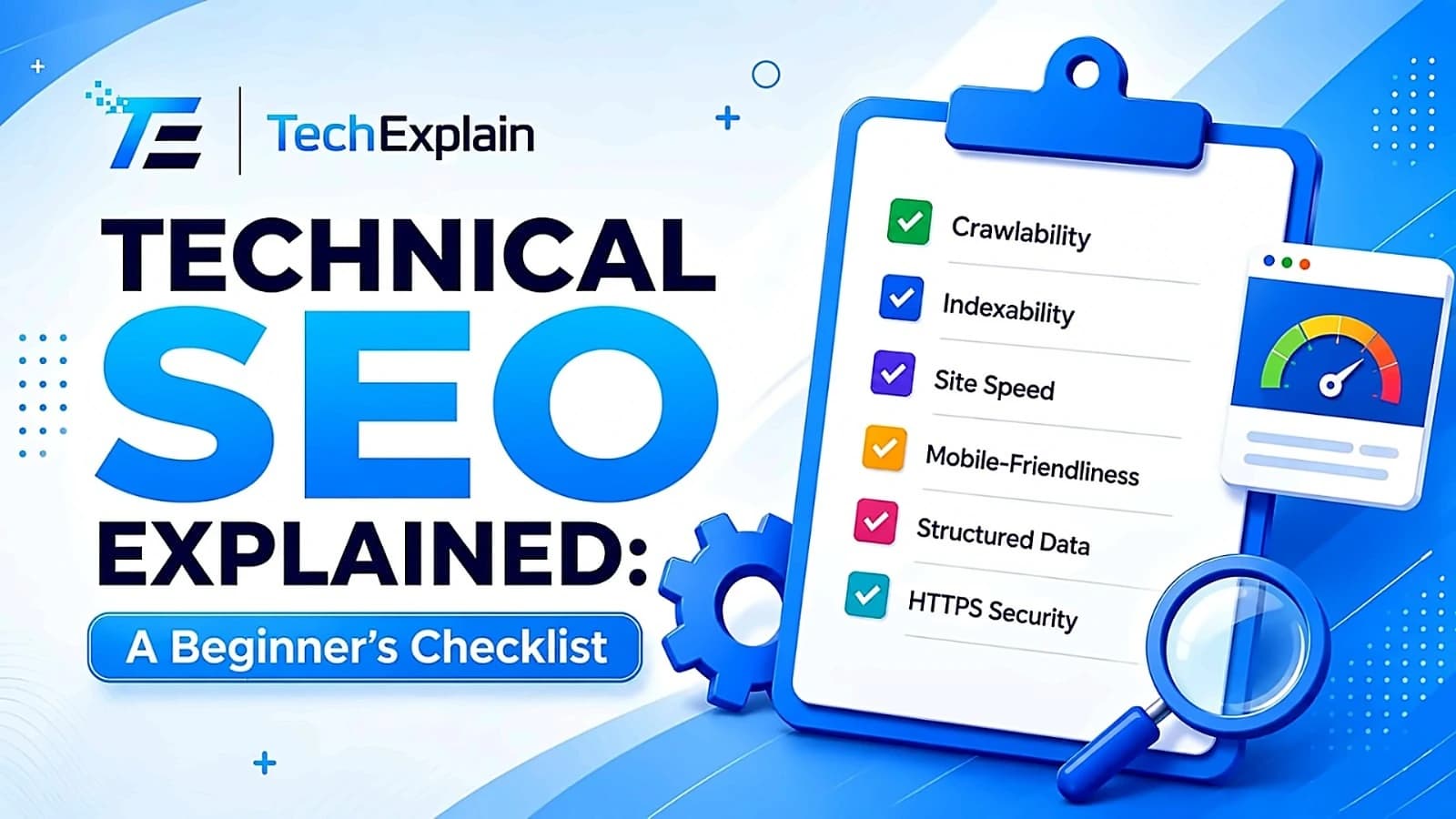 Technical SEO Explained: A Beginner's Checklist